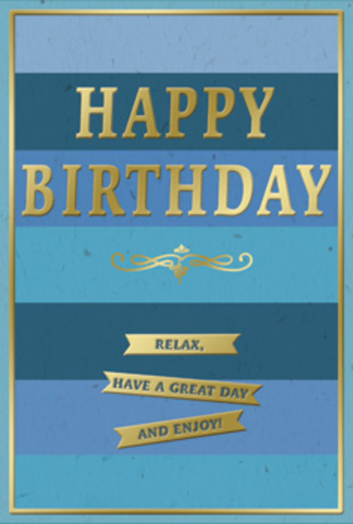 A refined birthday card is pictured standing tall, its palette of blues and golds creating a scene of gentle celebration that would feel right at home in a Bankside loft or riverside café. The background is made up of generous horizontal stripes, each a slightly different shade of blue, stacking from deep navy through denim and teal to a lighter, almost sky-blue tone near the top. This layered arrangement gives the impression of looking out across the Thames on a clear day, with colour shifting subtly as your eye travels upward. Dominating the center is the greeting HAPPY BIRTHDAY, picked out in large, embossed gold letters that gleam softly when the light hits them, adding just enough sparkle to feel festive without overwhelming the card's calm mood. Directly beneath the main message, a decorative golden flourish curls and loops with a vintage elegance, like the careful scrollwork you might see above an old door near Southwark Street. Below this flourish, three slender gold banners sit one under another, each carrying part of the friendly wish: Relax, have a great day and enjoy! The banners echo the horizontal rhythm of the blue stripes, tying the whole design together. Around the edges, a thin gold border encloses the composition, giving a sense of completion and craftsmanship. The combination of velvety matte blues with the smooth, metallic gold embossing suggests the feel of quality card stock between your fingers, substantial yet gentle. It's easy to imagine this card placed alongside fresh, locally delivered birthday flowers, ready to bring a moment of calm joy to someone celebrating their special day in Bankside.